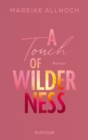 A Touch of Wilderness : Roman - eBook