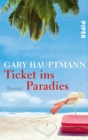 Ticket ins Paradies : Roman - eBook