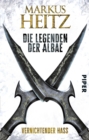 Die Legenden der Albae : Vernichtender Hass (Die Legenden der Albae 2) - eBook