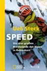 Speed : Die drei groen Nordwande der Alpen in Rekordzeit. Unter Mitwirkung von Karin Steinbach - eBook