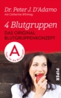 Das Original-Blutgruppenkonzept : Tips fur die Blutgruppe A - eBook