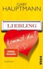 Liebling, kommst du? : Roman - eBook
