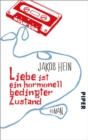 Liebe ist ein hormonell bedingter Zustand : Roman - eBook