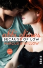 Because of Low - Marcus und Willow : Roman - eBook