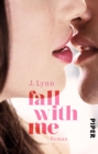 Fall with Me : Roman - eBook
