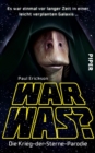 War was? : Die Krieg-der-Sterne-Parodie - eBook