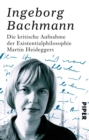 Die kritische Aufnahme der Existentialphilosophie Martin Heideggers - eBook