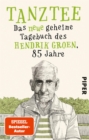 Tanztee : Das neue geheime Tagebuch des Hendrik Groen, 85 Jahre - eBook