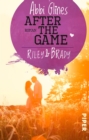 After the Game - Riley und Brady : Roman - eBook