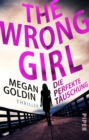 The Wrong Girl - Die perfekte Tauschung : Thriller - eBook