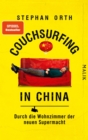 Couchsurfing in China : Durch die Wohnzimmer der neuen Supermacht - eBook