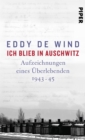 Ich blieb in Auschwitz : Aufzeichnungen eines Uberlebenden 1944-45 - eBook