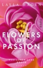 Flowers of Passion - Verfuhrerische Rosen : Roman - eBook