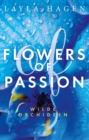 Flowers of Passion - Wilde Orchideen : Roman - eBook