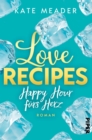 Love Recipes - Happy Hour furs Herz : Roman - eBook