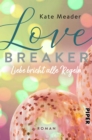 Love Breaker - Liebe bricht alle Regeln : Roman - eBook