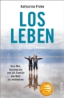 Losleben : Vom Mut, loszulassen und als Familie die Welt zu entdecken - eBook