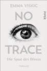 No Trace - Die Spur des Bosen : Thriller - eBook