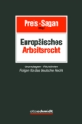 Europaisches Arbeitsrecht : Grundlagen - Richtlinien - Folgen fur die deutsche Rechtspraxis - eBook