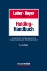 Holding-Handbuch : Konzernrecht - Konzernsteuerrecht - Konzernarbeitsrecht - Betriebswirtschaft - eBook