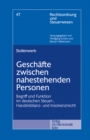 Geschafte zwischen nahestehenden Personen : Begriff und Funktion im deutschen Steuer-, Handelsbilanz- und Insolvenzrecht - eBook