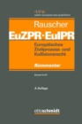 Europaisches Zivilprozess- und Kollisionsrecht EuZPR/EuIPR, Band I : Brussel Ia-VO - eBook