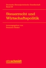 Steuerrecht und Wirtschaftspolitik : DStJG: Veroffentlichungen der Deutschen Steuerjuristischen Gesellschaft e.V. - eBook