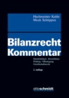 Bilanzrecht Kommentar : Handelsbilanz - Steuerbilanz - Prufung - Offenlegung - Gewinnverwendung - eBook
