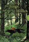 Der Junge, der mit den Wolfen spricht : Spannendes Abenteuer uber Mut und Freiheit, ab 10 Jahren - eBook