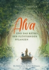 Alva und das Ratsel der flusternden Pflanzen : Abenteuerliche Reise und spannende Freundschaftsgeschichte - eBook