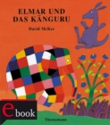 Elmar: Elmar und das Kanguru - eBook