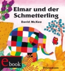 Elmar: Elmar und der Schmetterling - eBook