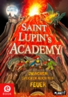 Saint Lupin's Academy 2: Drachen spucken auch nur Feuer - eBook
