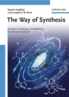 The Way of Synthesis : Evolution of Design and Methods for Natural Products - Book