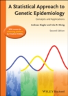A Statistical Approach to Genetic Epidemiology : Concepts and Applications, with an e-Learning Platform - Book