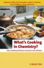 What's Cooking in Chemistry? : How Leading Chemists Succeed in the Kitchen - Book