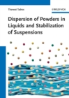 Dispersion of Powders : in Liquids and Stabilization of Suspensions - Book