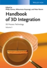 Handbook of 3D Integration, Volume 3 : 3D Process Technology - Book
