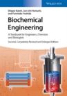 Biochemical Engineering : A Textbook for Engineers, Chemists and Biologists - Book