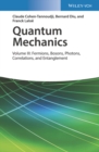 Quantum Mechanics, Volume 3 : Fermions, Bosons, Photons, Correlations, and Entanglement - Book