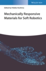 Mechanically Responsive Materials for Soft Robotics - Book