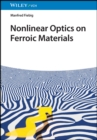 Nonlinear Optics on Ferroic Materials - Book