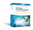 Emerging Fluorinated Motifs, 2 Volume Set : Synthesis, Properties and Applications - Book