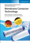 Membrane Contactor Technology : Water Treatment, Food Processing, Gas Separation, and Carbon Capture - Book