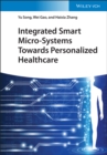 Integrated Smart Micro-Systems Towards Personalized Healthcare - Book