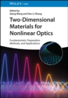 Two-Dimensional Materials for Nonlinear Optics : Fundamentals, Preparation Methods, and Applications - Book