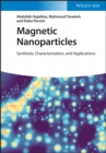 Magnetic Nanoparticles : Synthesis, Characterization, and Applications - Book