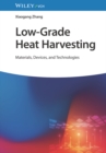 Low-Grade Heat Harvesting : Materials, Devices, and Technologies - Book
