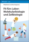 Fit furs Labor : Molekularbiologie und Zellbiologie - Book