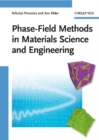 Phase-Field Methods in Materials Science and Engineering - Book